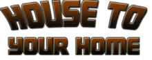 House To Your Home